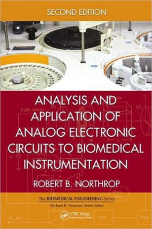 Analysis and Application of Analog Electronic Circuits to Biomedical Instrumentation