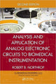 Book cover of: Analysis and Application of Analog Electronic Circuits to Biomedical Instrumentation. By: Robert B. Northrop