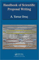 Book cover of: Handbook of Scientific Proposal Writing. By: A. Yavuz Oruc