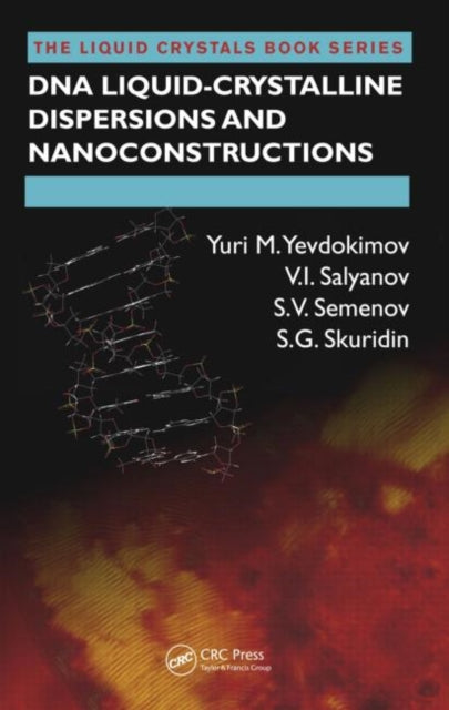 Book cover of: DNA Liquid-Crystalline Dispersions and Nanoconstructions. By: I︠U︡. M. Evdokimov