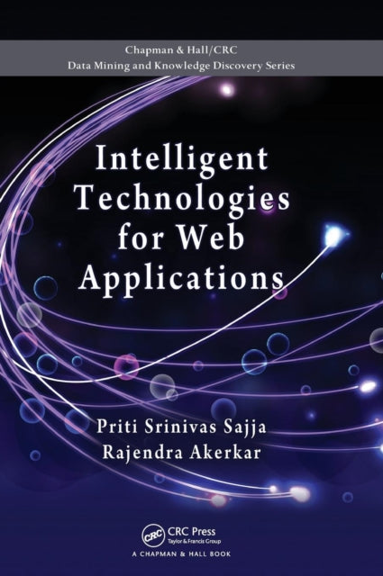 Book cover of: Intelligent Technologies for Web Applications. By: Priti Srinivas Sajja