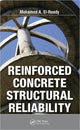 Book cover of: Reinforced Concrete Structural Reliability. By: Mohamed A. El-Reedy