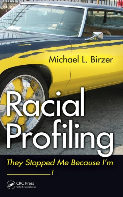 Book cover of: Racial Profiling. By: Michael L. Birzer