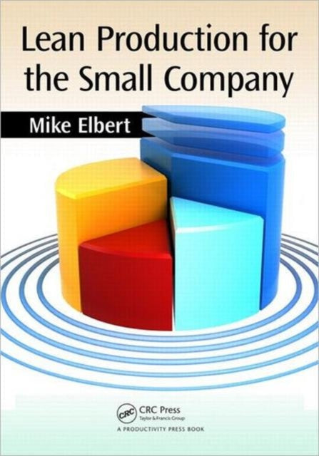 Book cover of: Lean Production for the Small Company. By: Mike Elbert