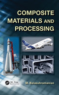 Composite Materials and Processing