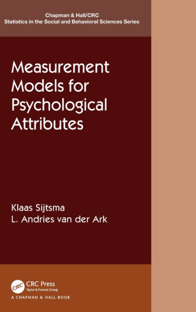 Book cover of: Measurement Models for Psychological Attributes. By: Klaas Sijtsma