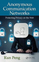 Book cover of: Anonymous Communication Networks