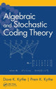 Book cover of: Algebraic and Stochastic Coding Theory. By: Dave K. Kythe