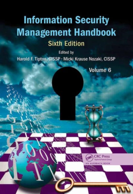 Book cover of: Information Security Management Handbook, Volume 6. By: Harold F. Tipton
