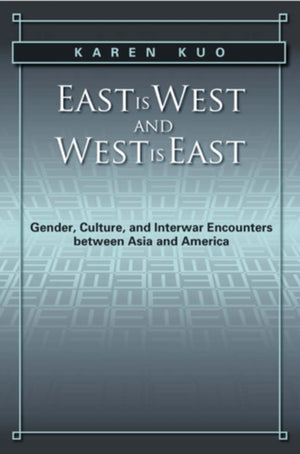 East Is West and West Is East