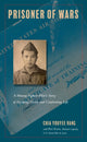 Book cover of: Prisoner of Wars. By: Chia Youyee Vang