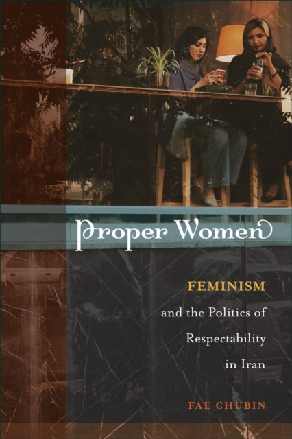 Book cover of: Proper Women. By: Fae Chubin
