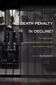 Book cover of: Death Penalty in Decline?. By: Austin Sarat