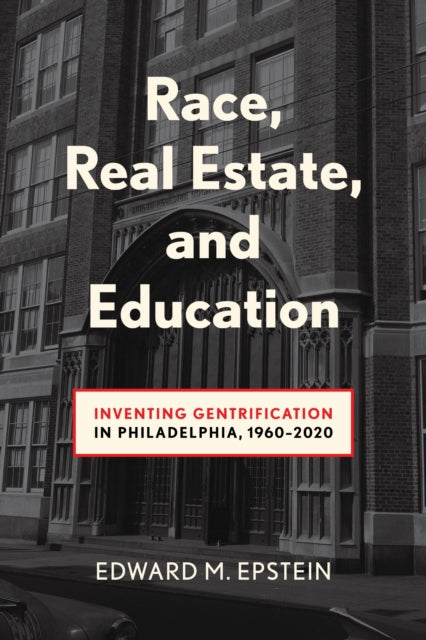 Book cover of: Race, Real Estate and Education