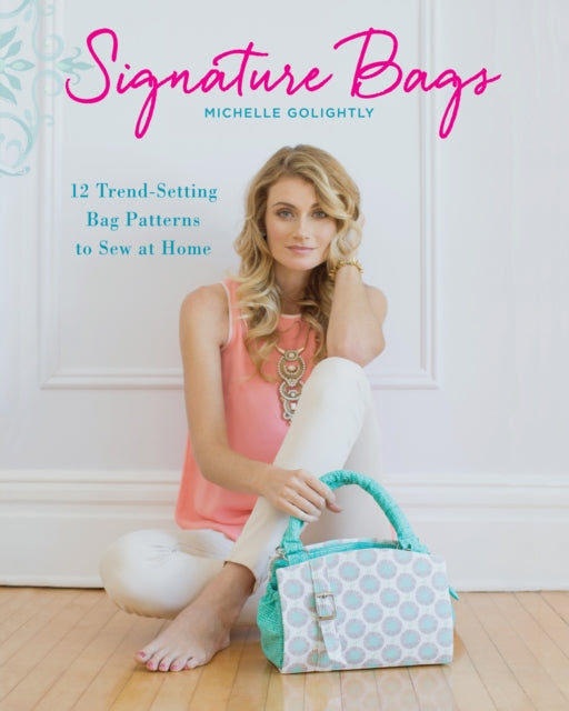 Book cover of: Signature Bags. By: Michelle Golightly