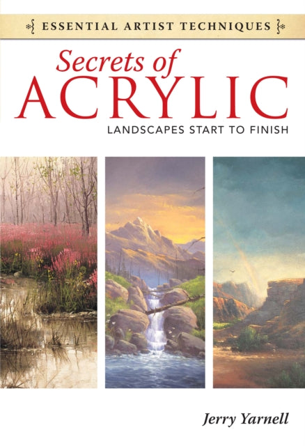 Book cover of: Secrets of Acrylic - Landscapes Start to Finish