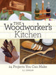 Book cover of: Woodworker's Kitchen. By: A.J. Hamler