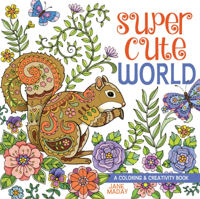 Book cover of: Super Cute World. By: Jane Maday