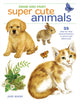 Book cover of: Draw and Paint Super Cute Animals. By: Jane Maday