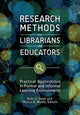 Book cover of: Research Methods for Librarians and Educators