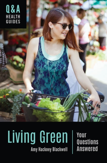 Book cover of: Living Green. By: Amy Hackney Blackwell