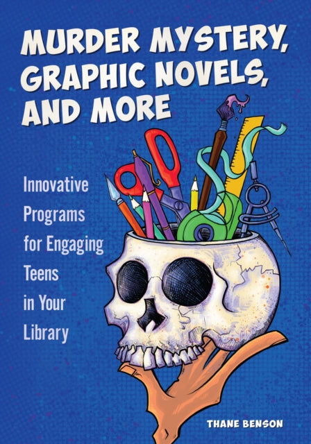 Book cover of: Murder Mystery, Graphic Novels, and More. By: Thane Benson