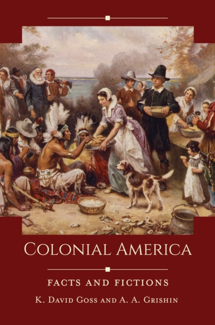 Book cover of: Colonial America. By: K. David Goss