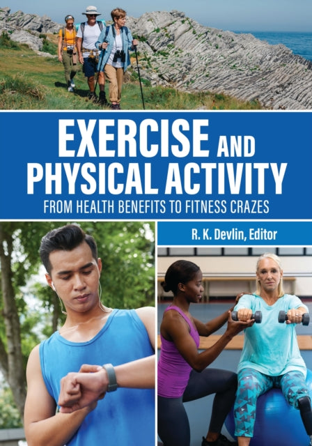Book cover of: Exercise and Physical Activity. By: R. K. Devlin