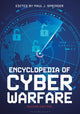 Book cover of: Encyclopedia of Cyber Warfare. By: Paul J. Springer