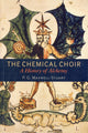 Book cover of: Chemical Choir. By: P. G. Maxwell-Stuart