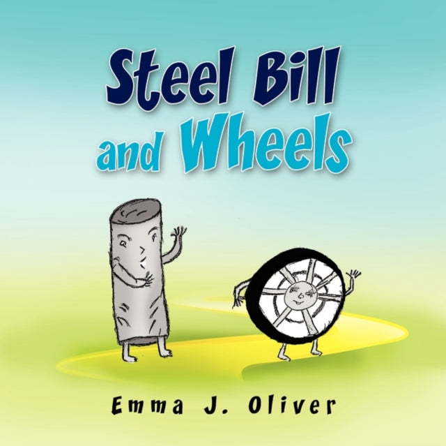 Book cover of: Steel Bill and Wheels