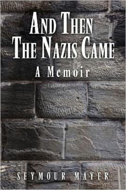 Book cover of: And Then the Nazis Came