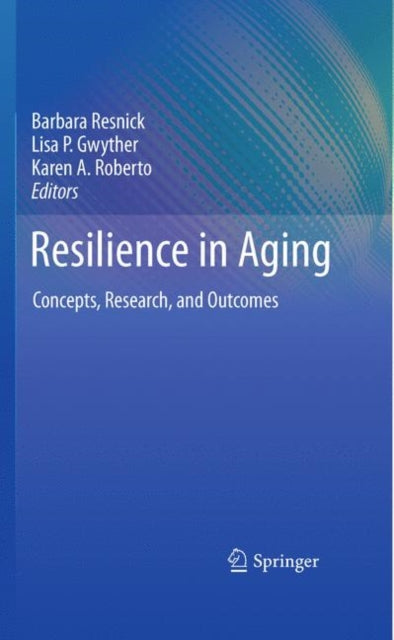 Book cover of: Resilience in Aging. By: Barbara Resnick