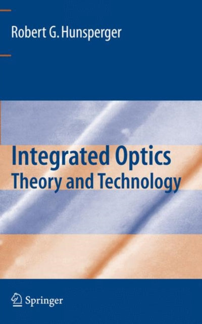 Book cover of: Integrated Optics. By: Robert G. Hunsperger