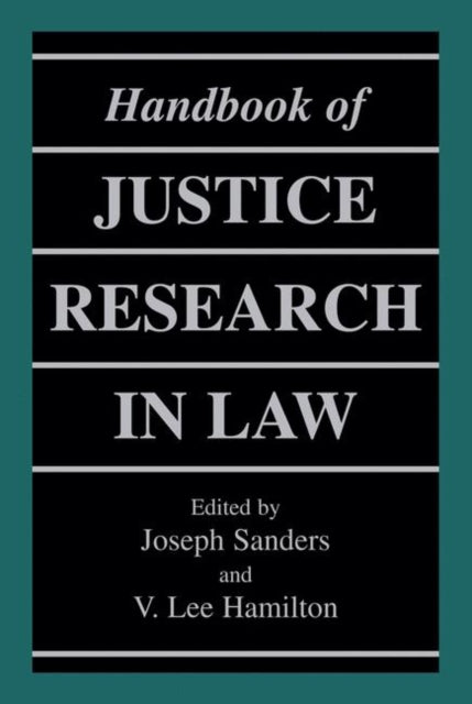 Book cover of: Handbook of Justice Research in Law. By: Joseph Sanders