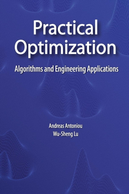 Book cover of: Practical Optimization. By: Andreas Antoniou