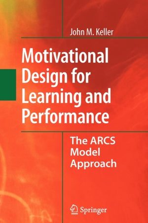 Motivational Design for Learning and Performance
