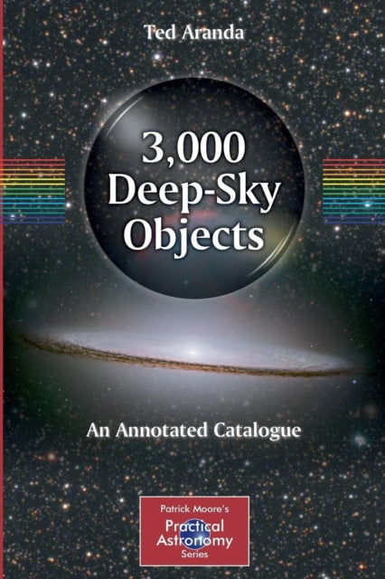 Book cover of: 3,000 Deep-Sky Objects. By: Ted Aranda