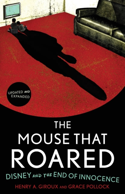 Book cover of: Mouse that Roared. By: Henry A. Giroux