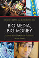 Book cover of: Big Media, Big Money. By: Ronald V. Bettig