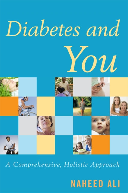 Book cover of: Diabetes and You. By: Naheed Ali