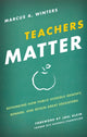 Book cover of: Teachers Matter. By: Marcus Winters