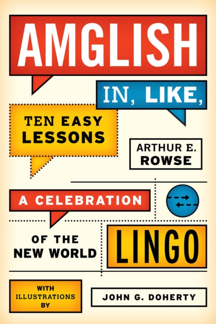 Book cover of: Amglish, in Like, Ten Easy Lessons. By: Arthur E. Rowse