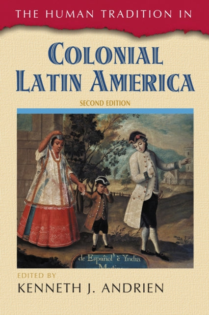 Book cover of: Human Tradition in Colonial Latin America