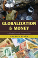 Book cover of: Globalization and Money. By: Supriya Singh