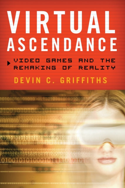 Book cover of: Virtual Ascendance. By: Devin Griffiths