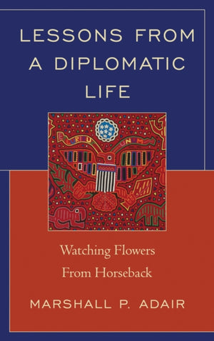 Lessons from a Diplomatic Life