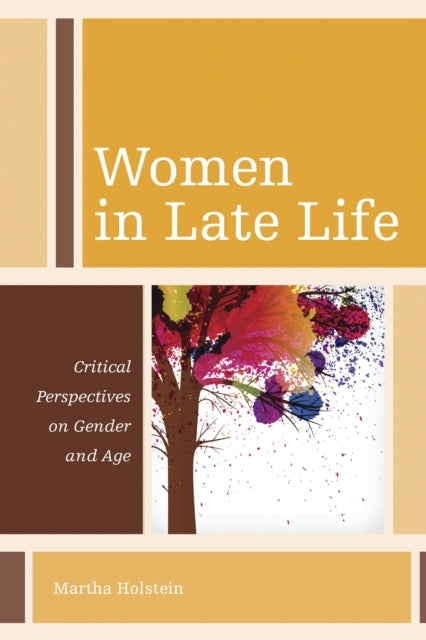 Book cover of: Women in Late Life. By: Martha Holstein