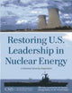 Book cover of: Restoring U.S. Leadership in Nuclear Energy. By: The CSIS Commission
