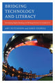 Book cover of: Bridging Technology and Literacy. By: Amy Hutchison